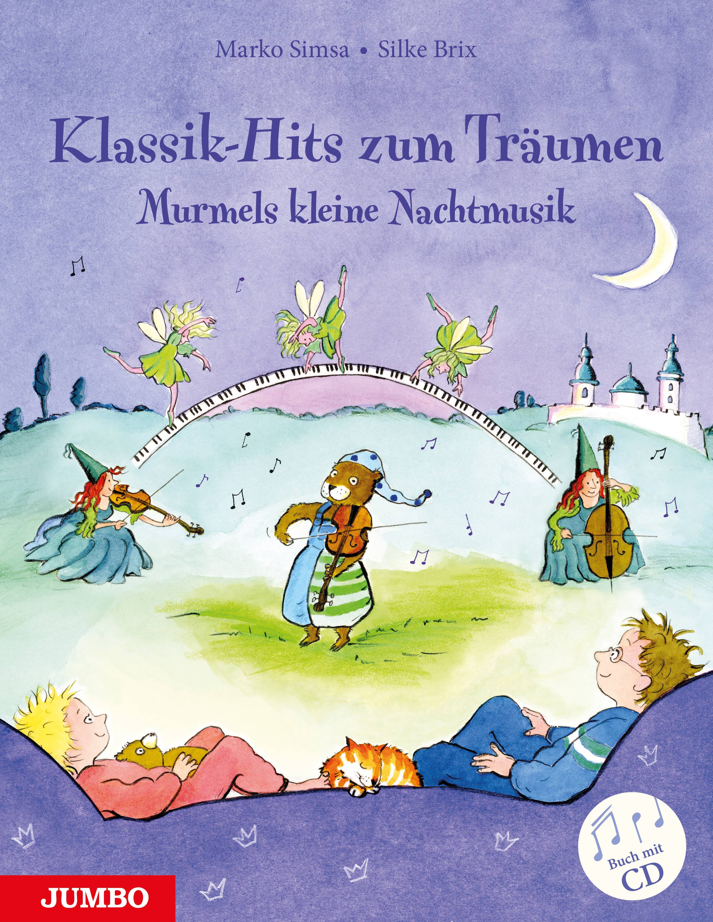Klassik-Hits zum Träumen Murmels kleine Nachtmusik