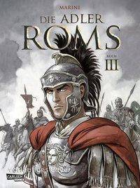 Die Adler Roms (Hardcover) 3: Buch III Ein historischer Roman als Comic