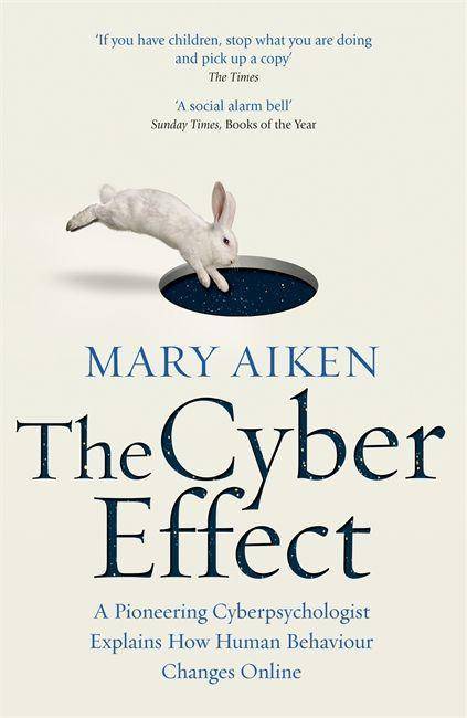 The Cyber Effect A Pioneering Cyberpsychologist Explains How Human Behaviour Changes Online