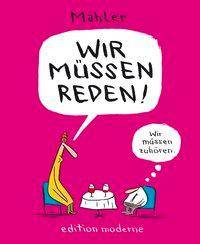 Wir müssen reden Wir müssen zuhören