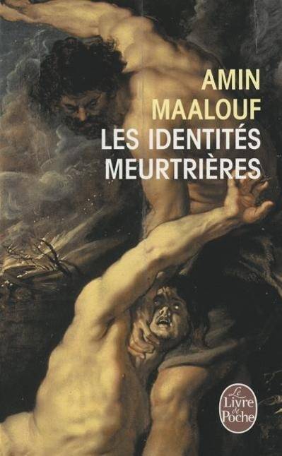 Les Identites meurtrieres. Mörderische Identitäten, französ. Ausgabe