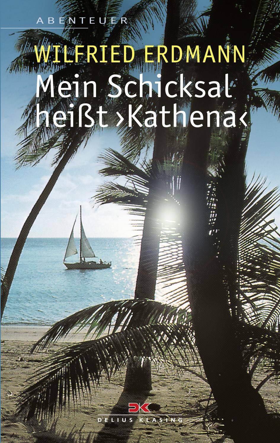 Mein Schicksal heißt KATHENA Abenteuer