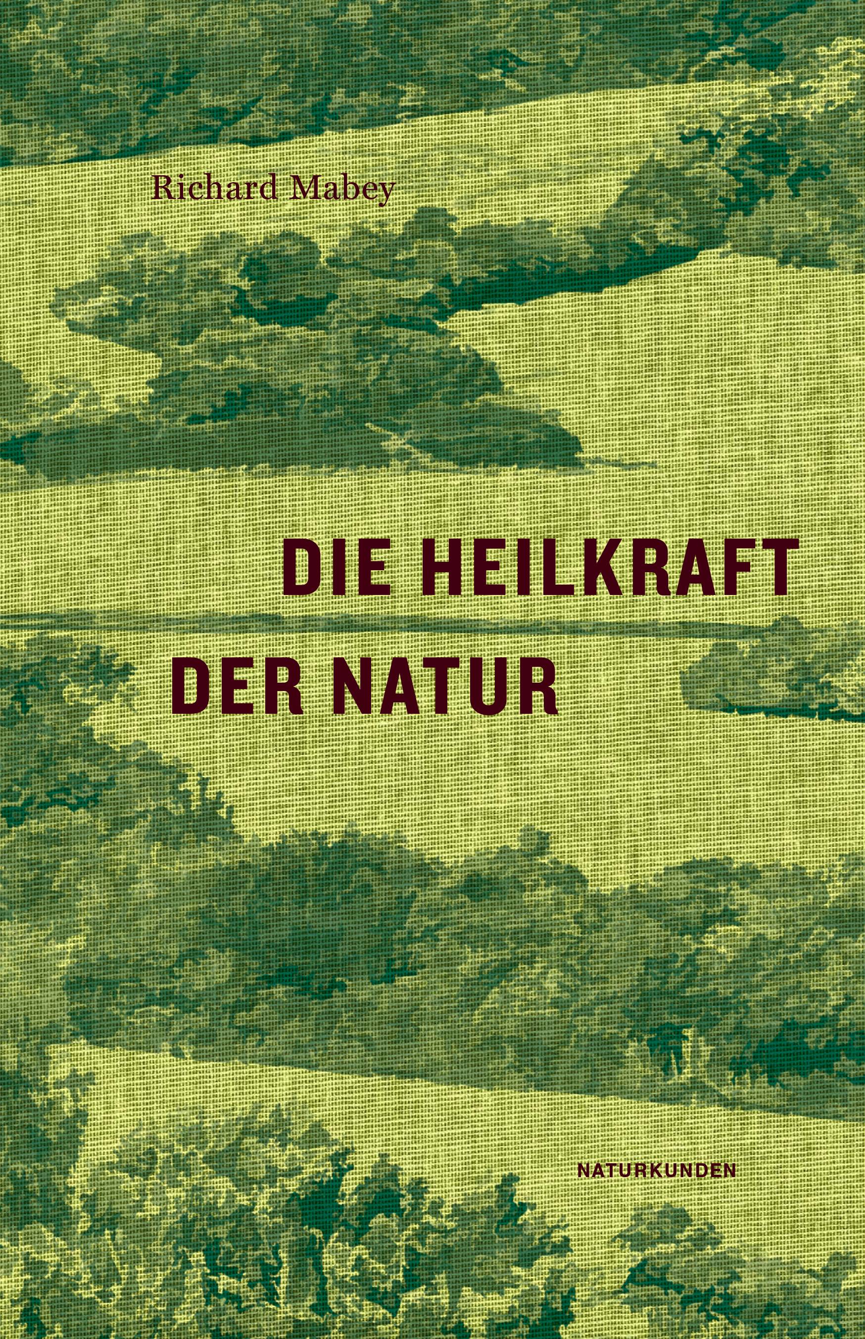 Die Heilkraft der Natur Naturkunden 38