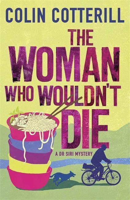 The Woman Who Wouldn't Die A Dr Siri Mystery