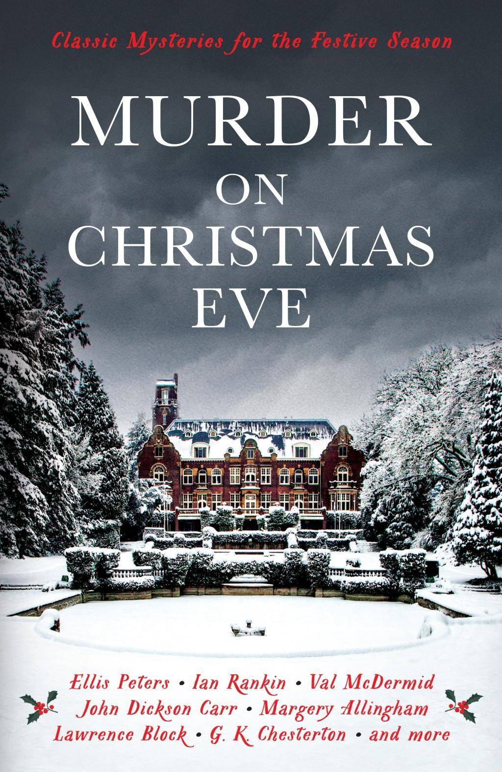 Murder On Christmas Eve Classic Mysteries for the Festive Season