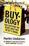 Buy.ology How Everything We Believe about why we Buy is Wrong
