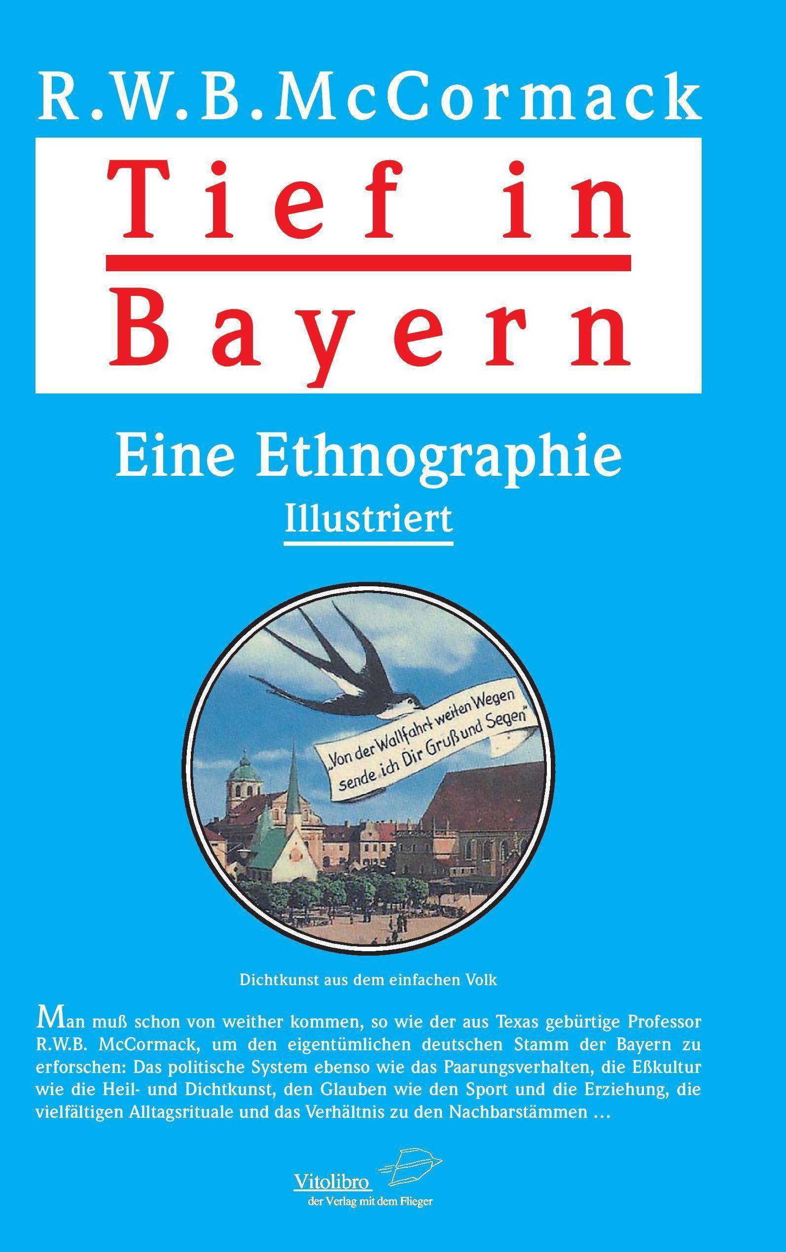 Tief in Bayern Eine Ethnografie illustriert