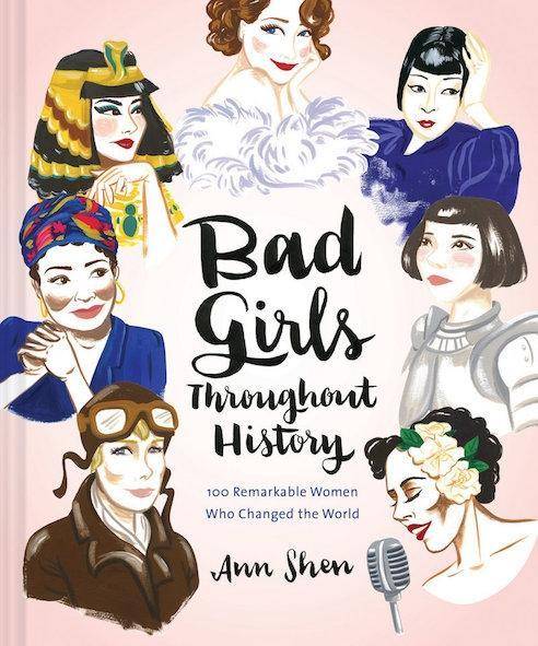 Bad Girls Throughout History 100 Remarkable Women Who Changed the World. (Women in History Book, Book of Women Who Changed the World)