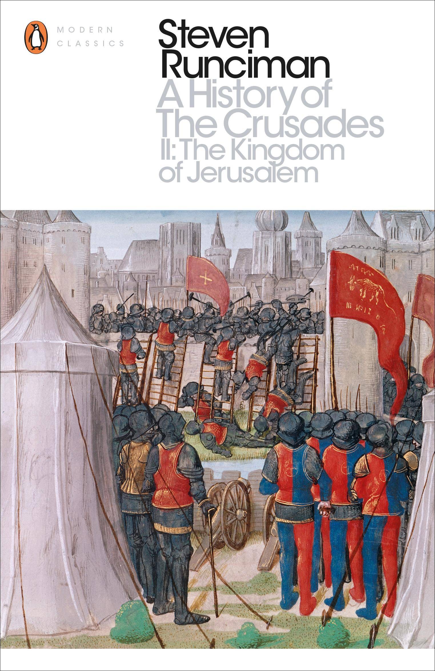 A History of the Crusades. Vol.2 The Kingdom of Jerusalem. And the Frankish East 1100-1187