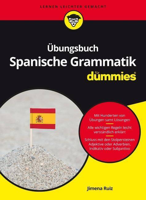 Übungsbuch Spanische Grammatik für Dummies ...für Dummies