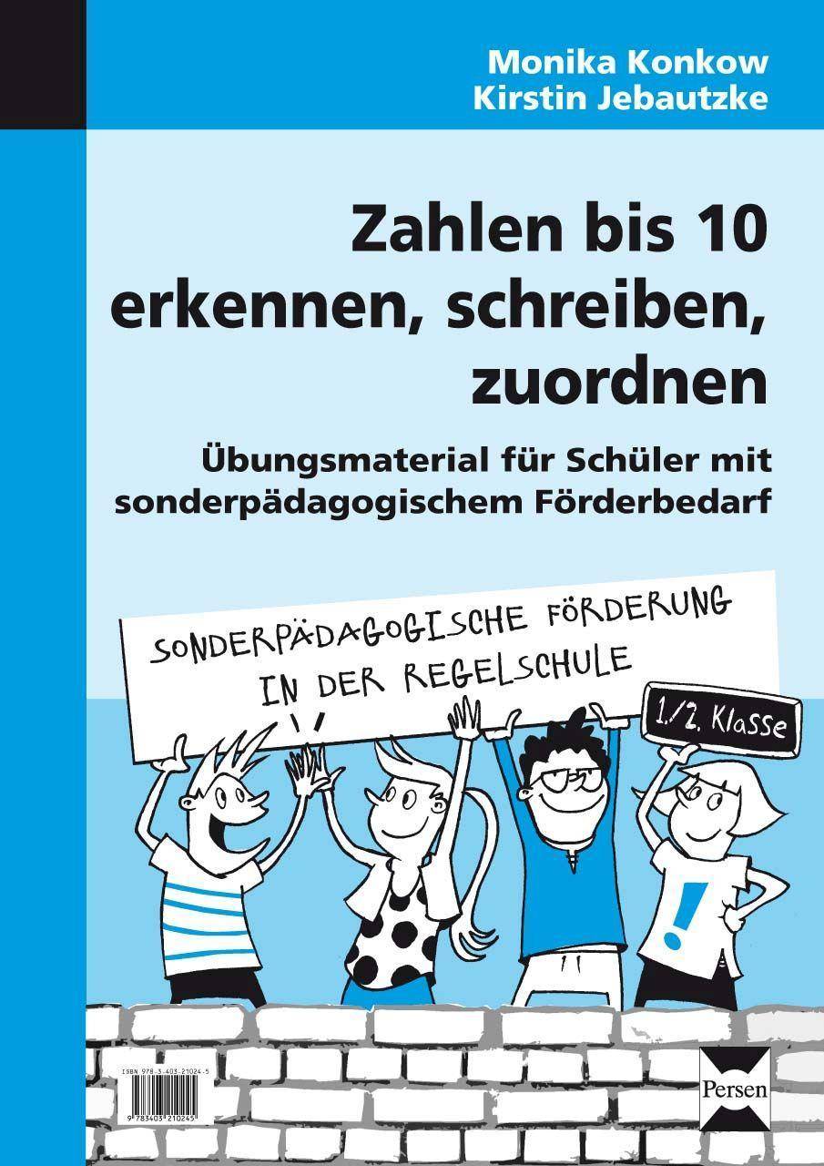 Zahlen  bis 10 erkennen, schreiben, zuordnen Übungsmaterial für Schüler mit sonder pädagogischem Förderbedarf (1. und 2. Klasse)