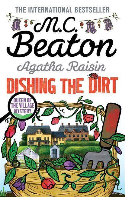 Agatha Raisin: Dishing the Dirt Agatha Raisin 26