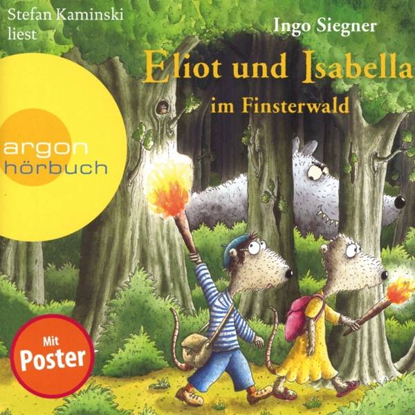 Eliot und Isabella im Finsterwald Tierabenteuer für Mädchen und Jungen ab 5 Jahren