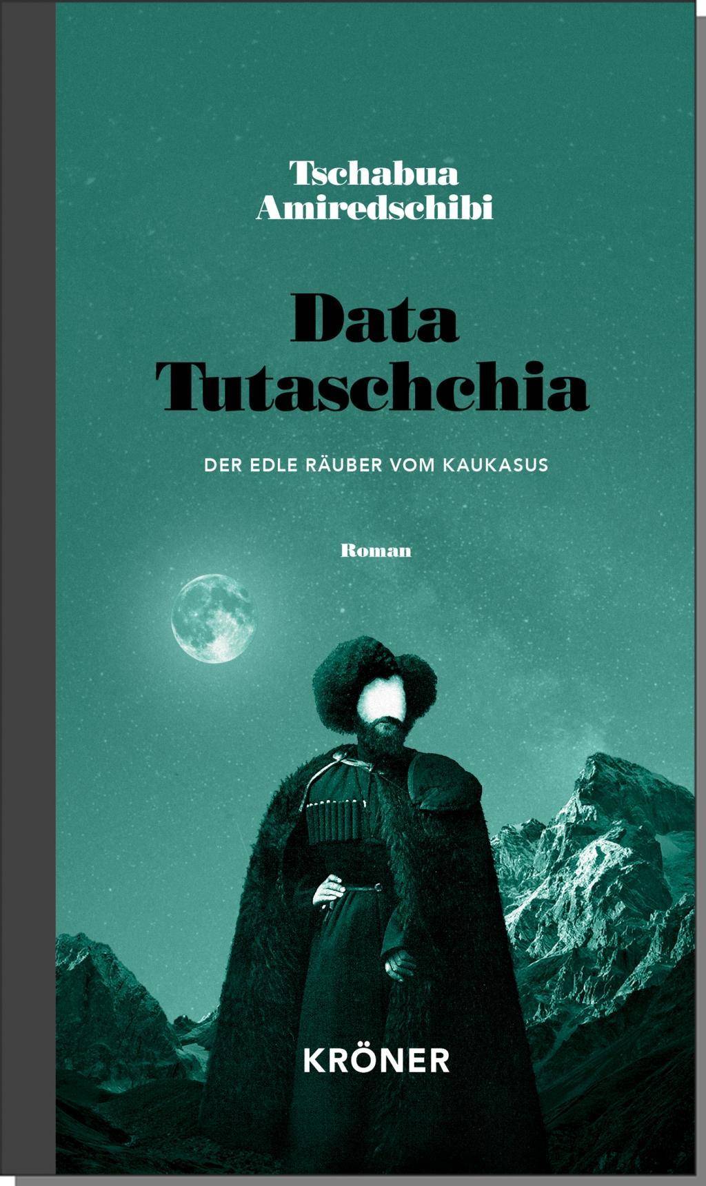 Data Tutaschchia Der edle Räuber vom Kaukasus. Roman