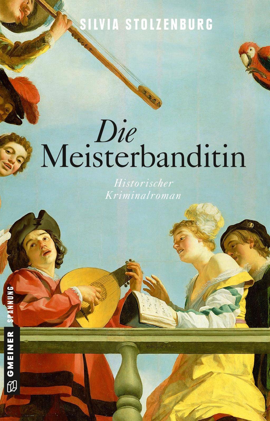 Die Meisterbanditin Historischer Kriminalroman