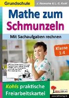 Mathe zum Schmunzeln / Grundschule - Mit Sachaufgaben rechnen Kohls praktische Freiarbeitskartei