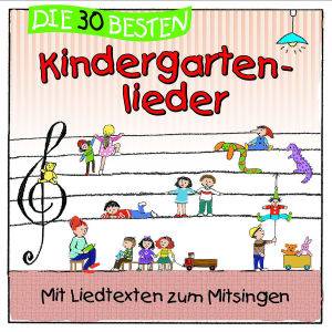 Die 30 besten Kindergartenlieder. Tl.1, 1 Audio-CD Mit Liedtexten zum Mitsingen
