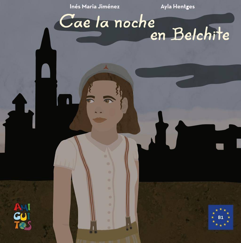 Cae la noche en Belchite Eine spanische Lektüre für Jugendliche mit Sprachniveau B1