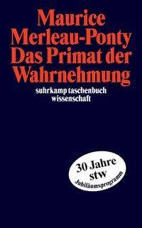 Das Primat der Wahrnehmung suhrkamp taschenbuch wissenschaft 1676