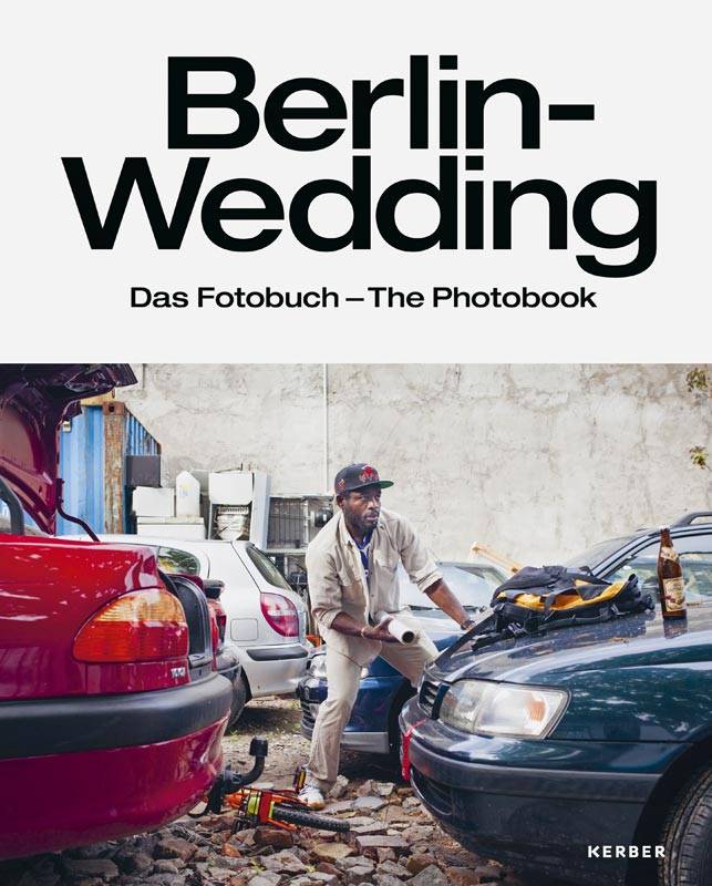 Berlin-Wedding Das Fotobuch - The Photobook