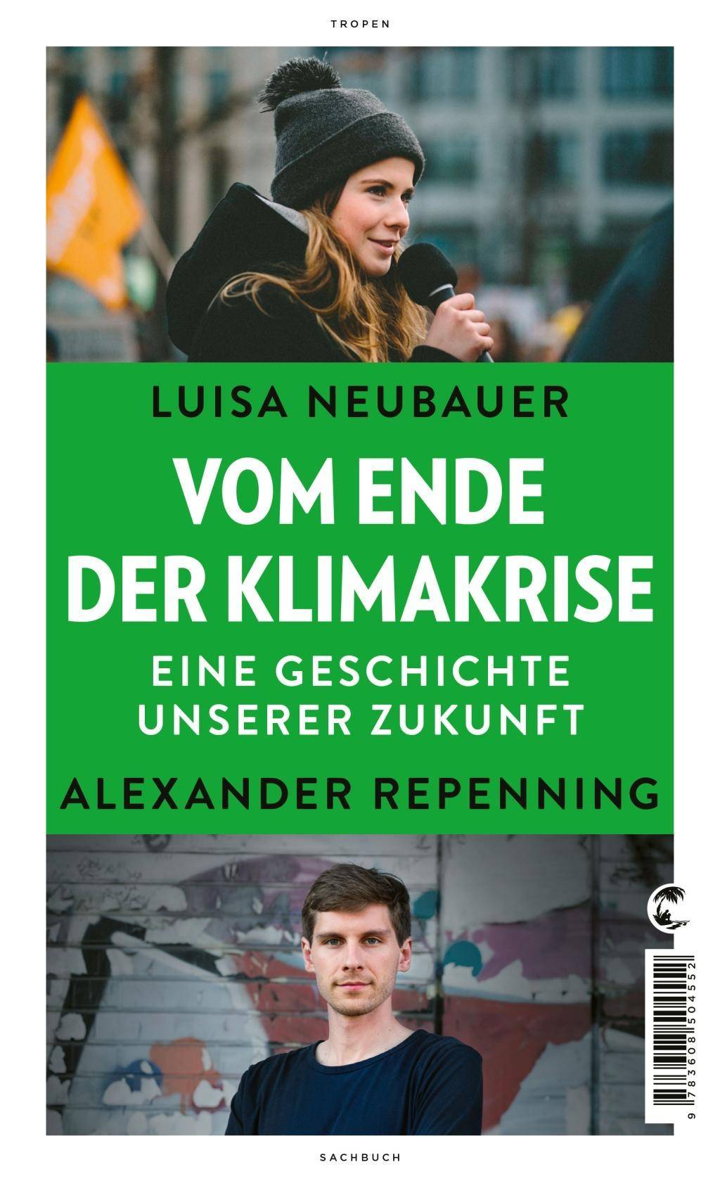 Vom Ende der Klimakrise Eine Geschichte unserer Zukunft