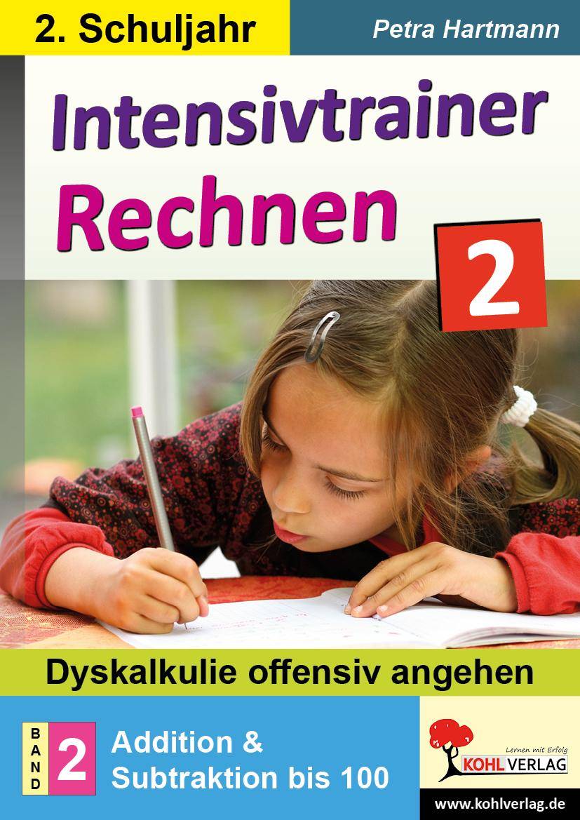 Intensivtrainer Rechnen / Klasse 2 - Band 2: Addition & Subtraktion bis 100 Dyskalkulie offensiv angehen