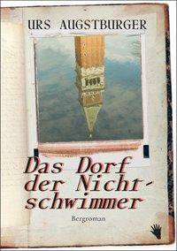 Das Dorf der Nichtschwimmer Bergroman