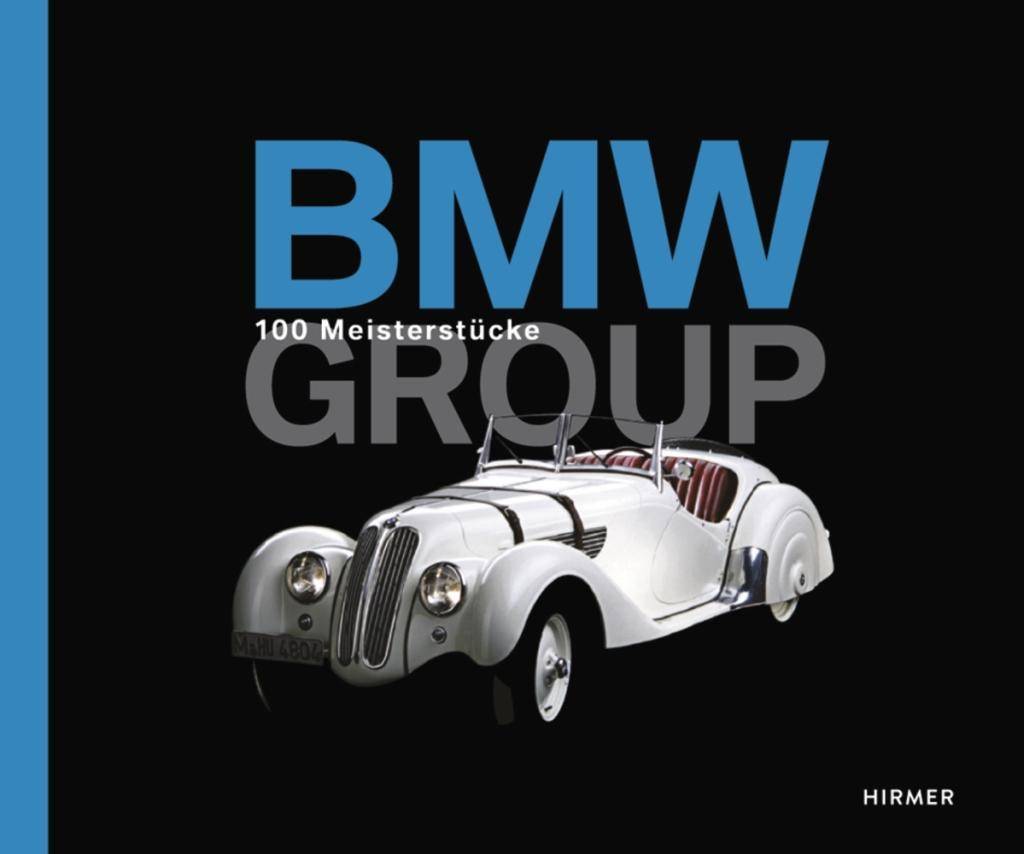 BMW - 100 Meisterstücke Deutsche Coverausgabe