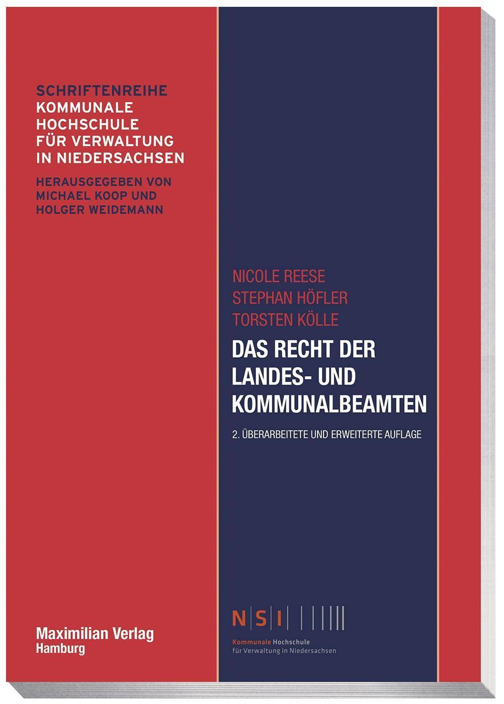 Das Recht der Landes- und Kommunalbeamten Schriftenreihe Kommunale Hochschule für Verwaltung in Niedersachsen, NSI-Schriftenreihe 6 - Schriftenreihe