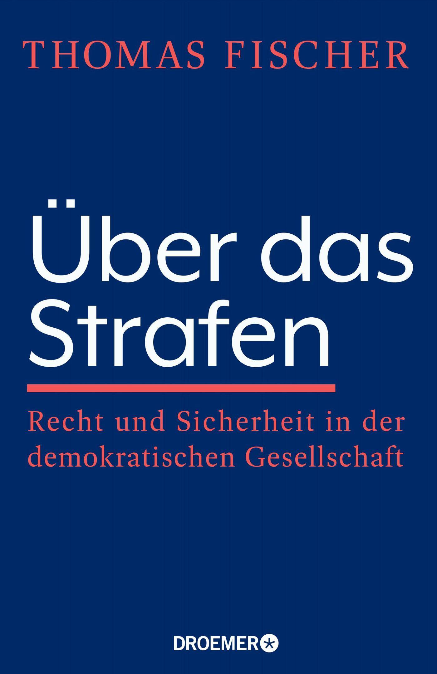 Über das Strafen Recht und Sicherheit in der demokratischen Gesellschaft