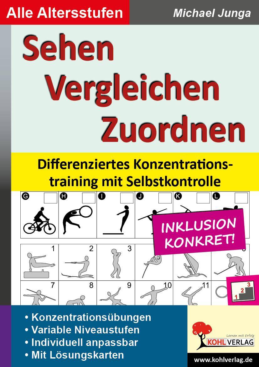 Sehen - Vergleichen - Zuordnen Differenziertes Konzentrationstraining mit Selbstkontrolle. 57 Kopiervorlagen