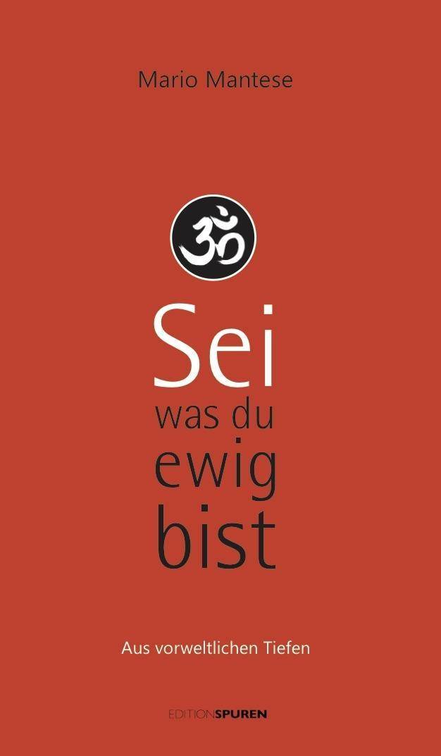 Sei, was du ewig bist Aus vorweltlichen Tiefen