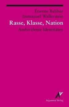 Rasse, Klasse, Nation Ambivalente Identitäten