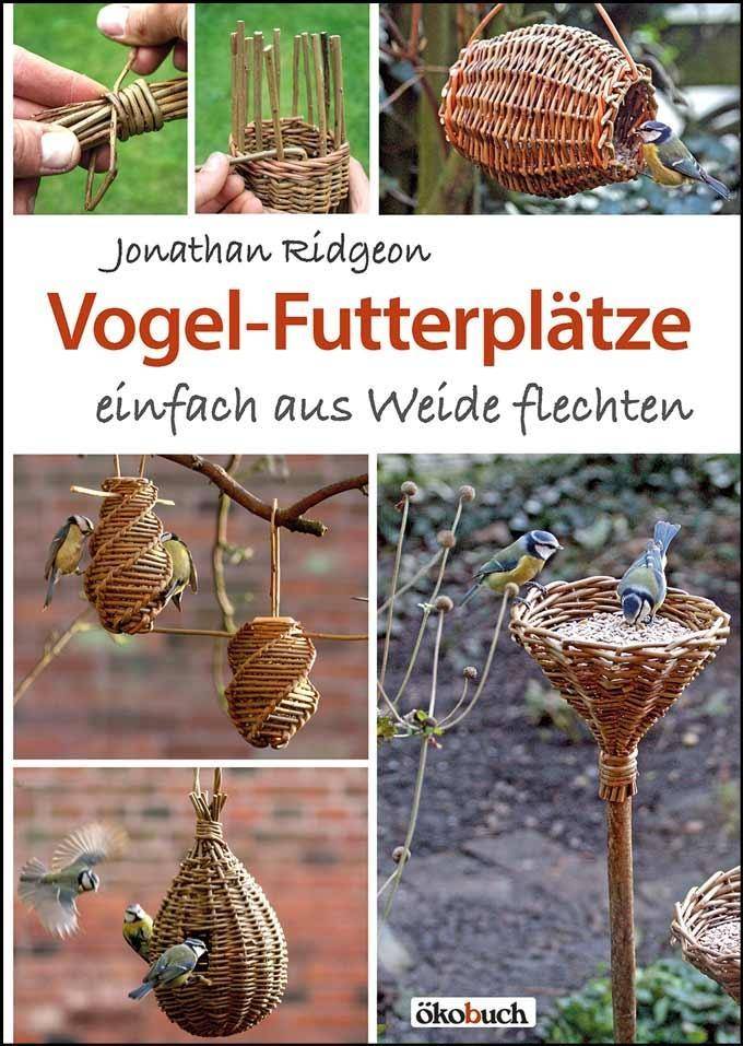 Vogel-Futterplätze einfach aus Weide flechten
