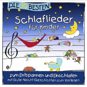 Die 30 besten Schlaflieder für Kinder, 1 Audio-CD Zum Entspannen und Einschlafen mit Gute-Nacht-Geschichten zum Vorlesen - CD, Die 30 besten ..
