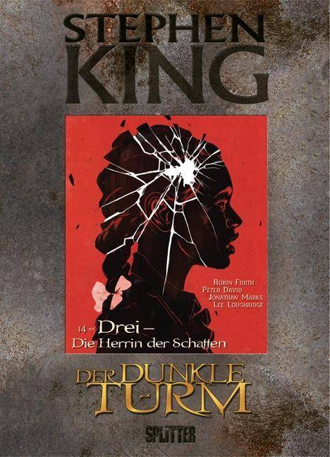 Der Dunkle Turm - Drei - Die Herrin der Schatten (Graphic Novel) Die Herrin der Schatten, Mit Kunstdruck, Stephen King - Der dunkle Turm 14