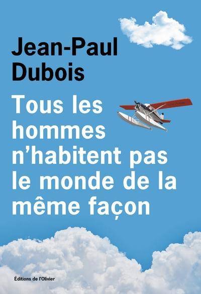 Tous les hommes n'habitent pas le monde de la même façon Prix Goncourt 2019