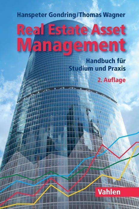 Real Estate Asset Management Handbuch für Studium und Praxis