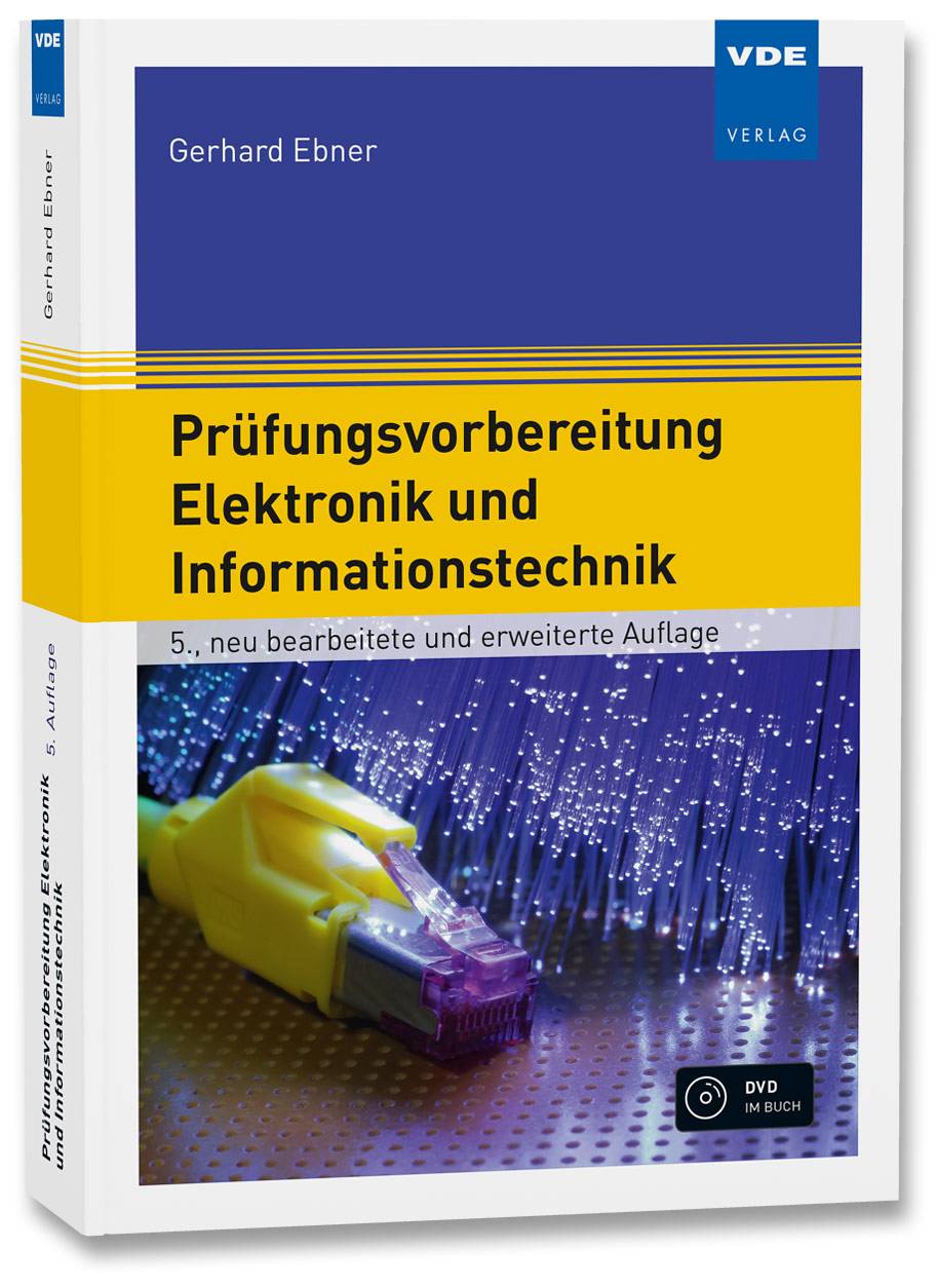 Prüfungsvorbereitung Elektronik und Informationstechnik, mit DVD-ROM