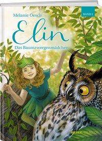 Elin, mit Audio-CD Das Baumzwergenmädchen