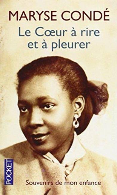 Le coeur a rire et a pleurer Souvenirs de mon enfance