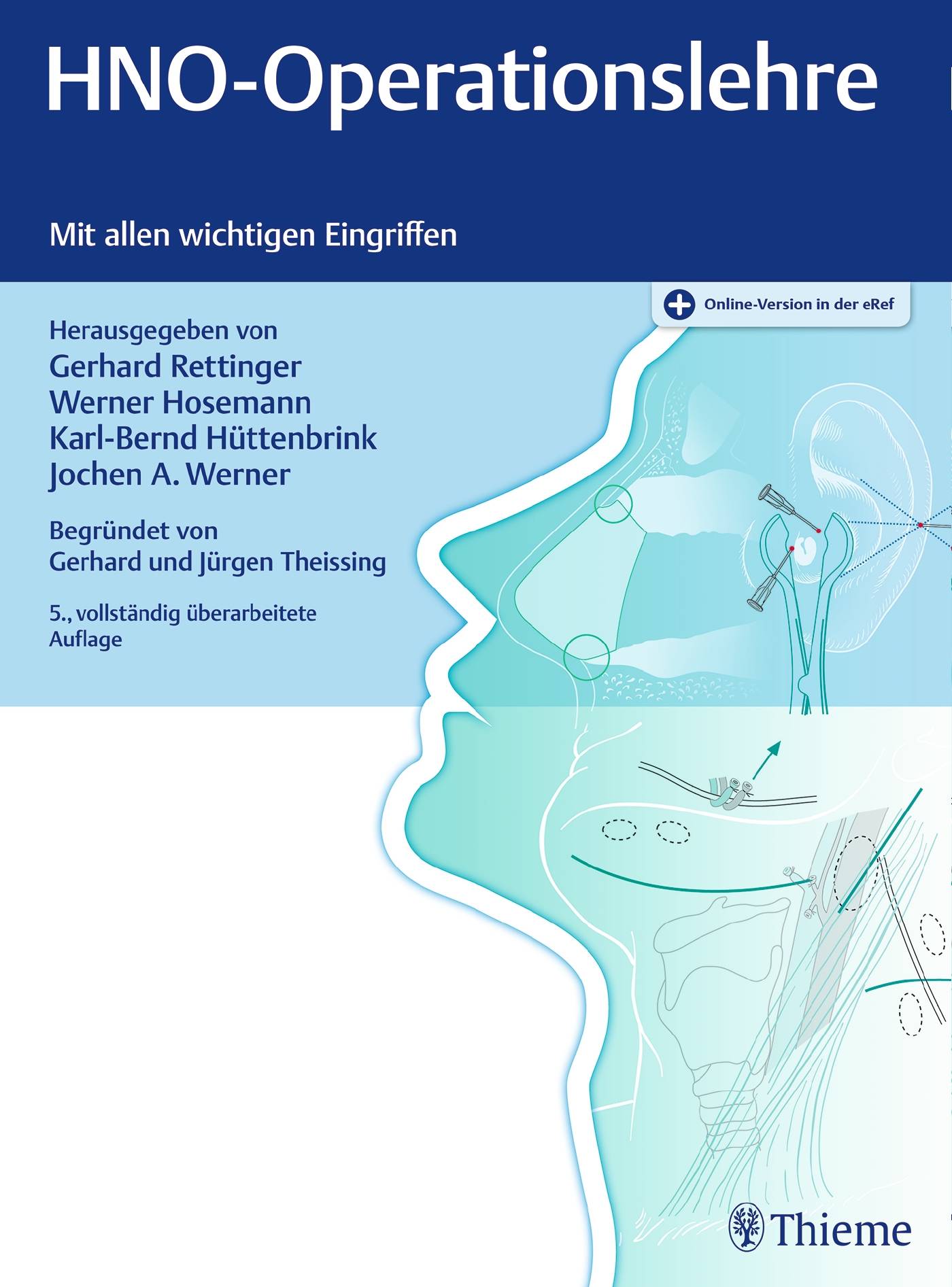 HNO-Operationslehre Mit allen wichtigen Eingriffen