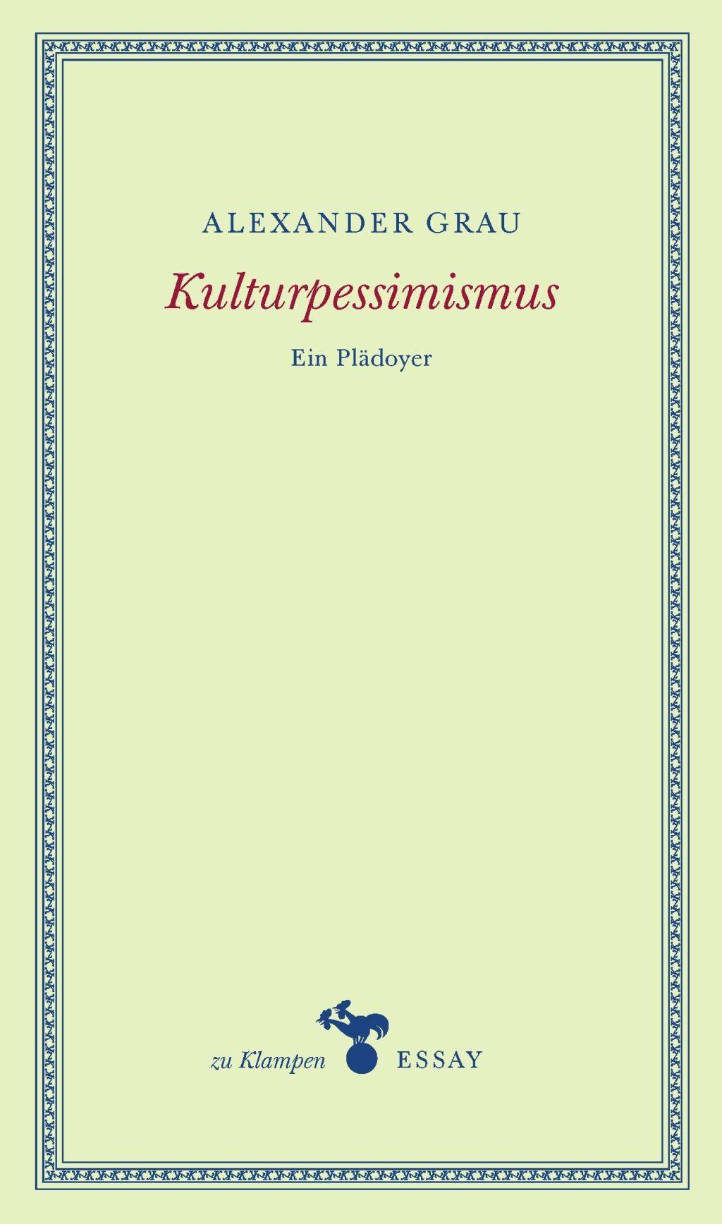 Kulturpessimismus Ein Plädoyer