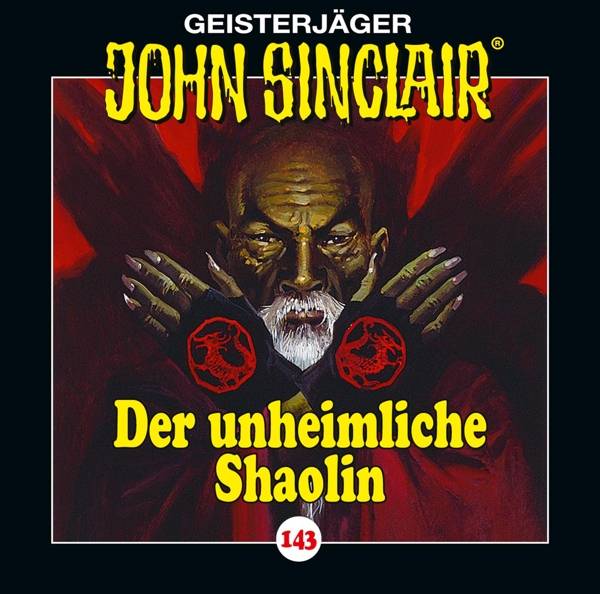 John Sinclair - Folge 143 Der unheimliche Shaolin.
