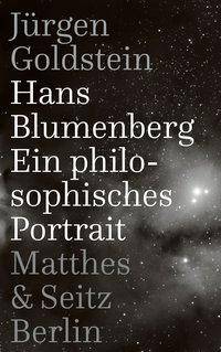 Hans Blumenberg Ein philosophisches Portrait