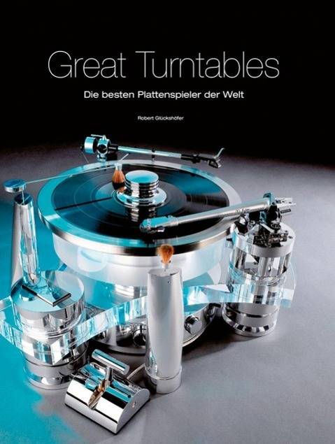 Great Turntables Die besten Plattenspieler der Welt