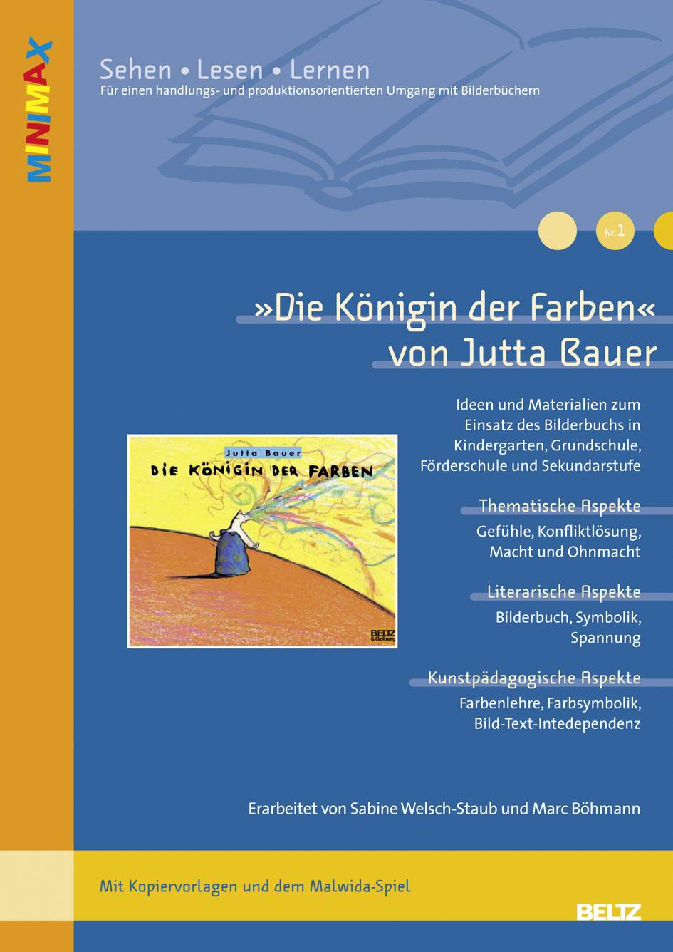 'Die Königin der Farben' von Jutta Bauer Ideen und Materialien zum Einsatz des Bilderbuchs in Kindergarten, Grundschule, Förderschule und Sekundar