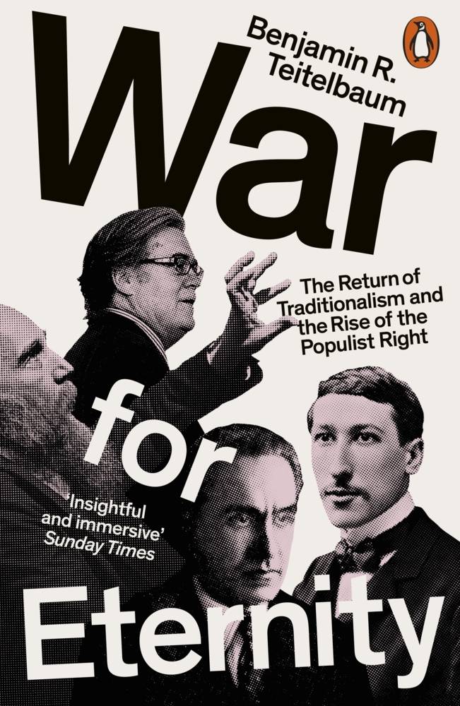 War for Eternity The Return of Traditionalism and the Rise of the Populist Right