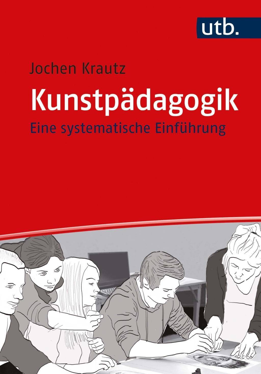 Kunstpädagogik Eine systematische Einführung