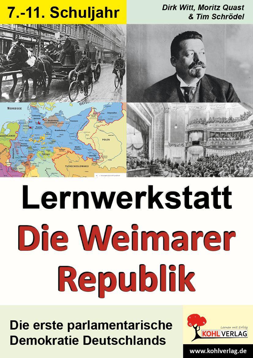 Lernwerkstatt Die Weimarer Republik Infotexte, Hintergründe, Aufgaben, Sinnerfassendes Lesen, Mit Lösungen. 8.-10. Schuljahr. Kopiervorlagen